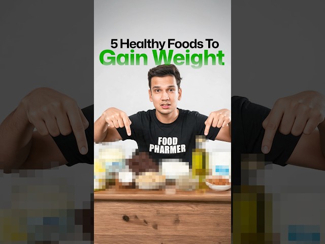 5 HEALTHY Foods To Gain Weight!