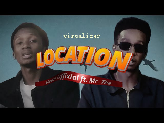 Location - Sean Offixial ft. Mr. Tee (Official Visualizer)