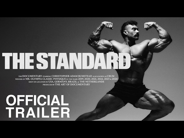 The Standard - (Official Trailer) | Chris Bumstead Documentary
