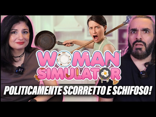 THE POLITICALLY INCORRECT GAME: WOMAN SIMULATOR | Wife simulator | Gameplay ITA