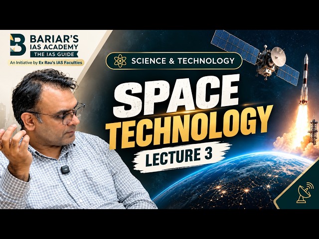 Science & Technology Lecture 03 | UPSC CSE | Prelims + Mains | GS Paper III