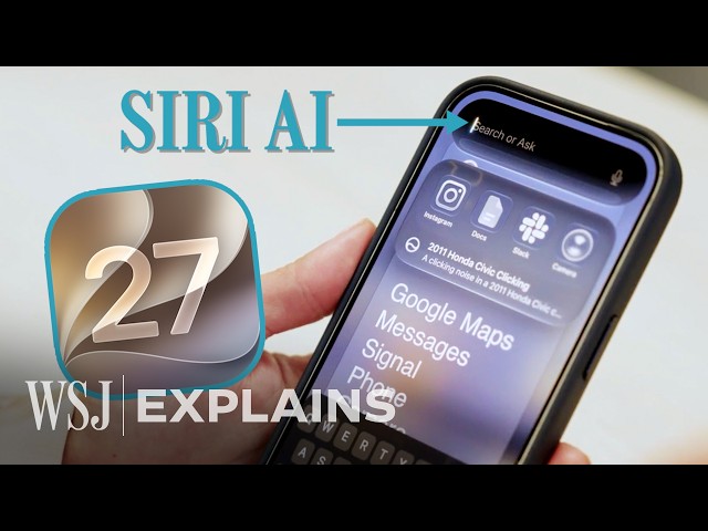 iOS 27: How Apple’s New Siri AI Can See and Search Your iPhone | WSJ