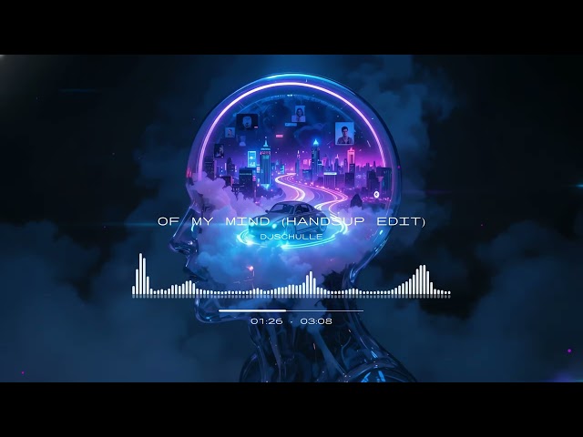 DJSchulle - Of My Mind (HandsUp Edit)