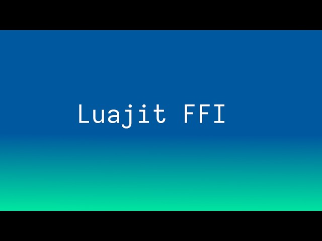 Luajit FFI Example