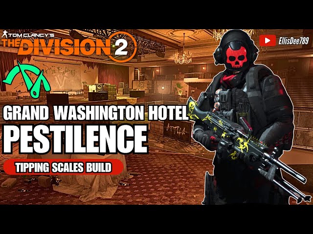Grand Washington Hotel | PESTILENCE Tipping Scales Tank Build - The Division 2