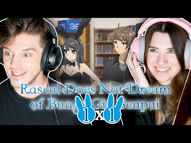 Rascal Does Not Dream of Bunny Girl Senpai 1x1: "My Senpai is a Bunny Girl" // Reaction + Discussion