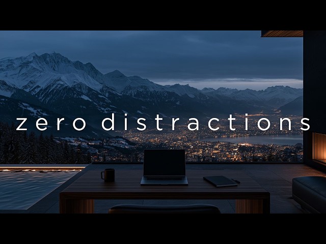 Deep Focus Music for Work and Study • Zero Distractions, Stay in the Flow