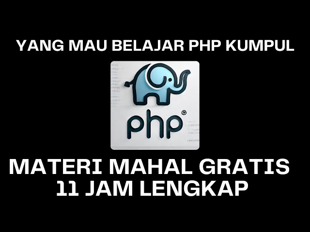 TUTORIAL PHP TERLENGKAP UNTUK PEMULA DISINI | KENAPA CODING