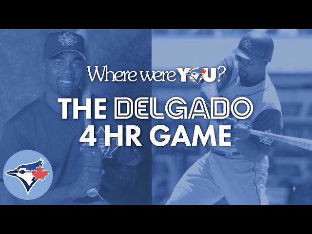 Where Were You Moment: Carlos Delgado's FOUR-homer game