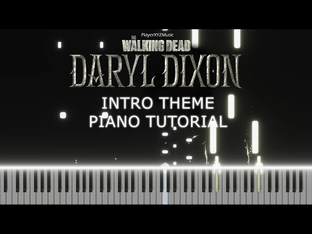 The Walking Dead: Daryl Dixon - Intro Theme (Piano Tutorial)