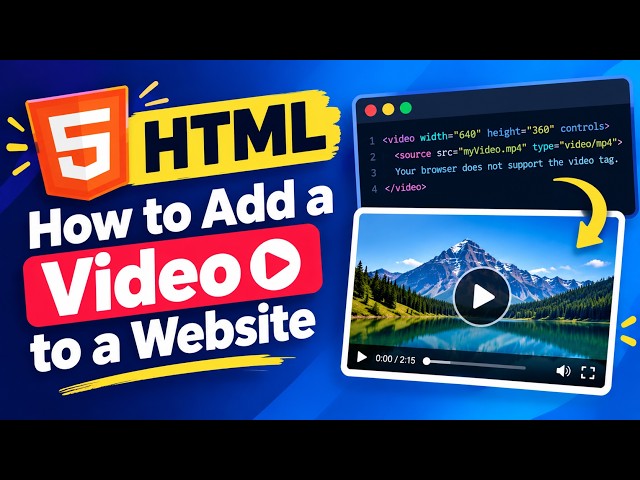 09 - HTML   How to add a video to a website