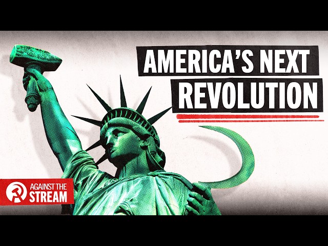 Could America go Communist? | AGAINST THE STREAM