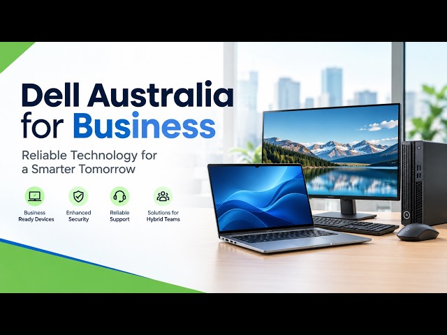 How Dell Computers Australia Improve Productivity and Performance