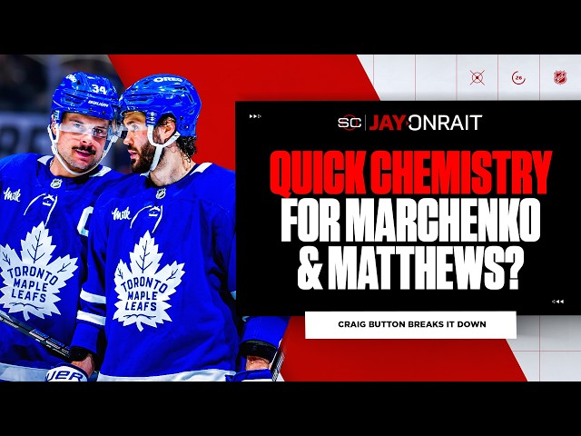 How did addition of Kirill Marchenko look beside Auston Matthews?