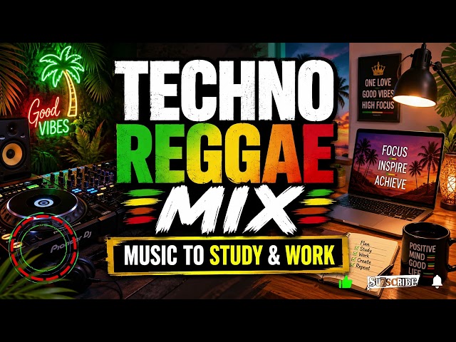 Techno Reggae Mix | Reggae Grooves and Deep Techno for Reading and Strong Focus