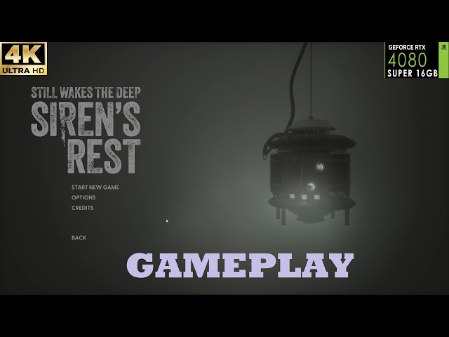 Still Wakes the Deep Siren's Rest | Gameplay First 30 Mins #pc #4k #gaming