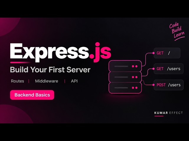 Express.js Basic Server | Beginner Tutorial | Kumar Effect