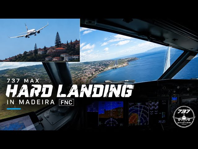4K - Boeing 737MAX Hard Landing in Madeira
