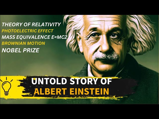 Exploring the Genius of Albert Einstein: His life, Legacy and Achievements