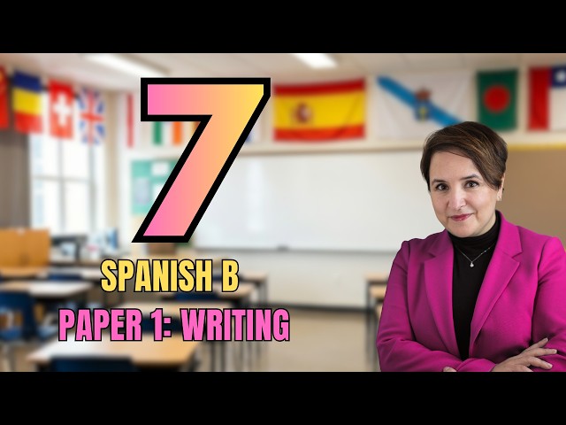 IB Spanish B Paper 1: Writing Exam | 7 Tips to Boost Your Grade