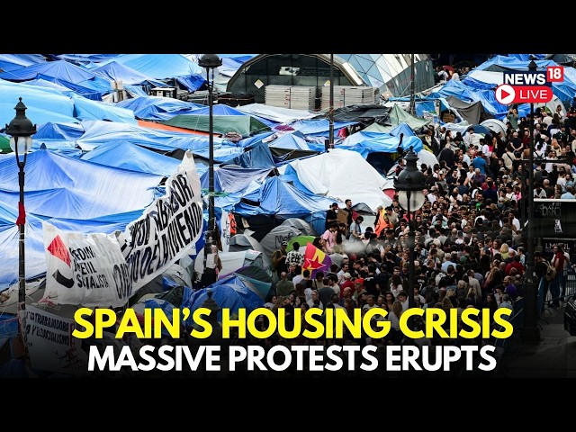 LIVE: Spain Housing Crisis | Mass Protests Erupt After Thousands Protest Over Rents & Evictions
