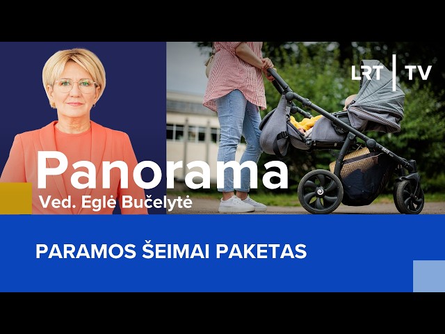 Paramos šeimai paketas | Panorama | 2026-09-17