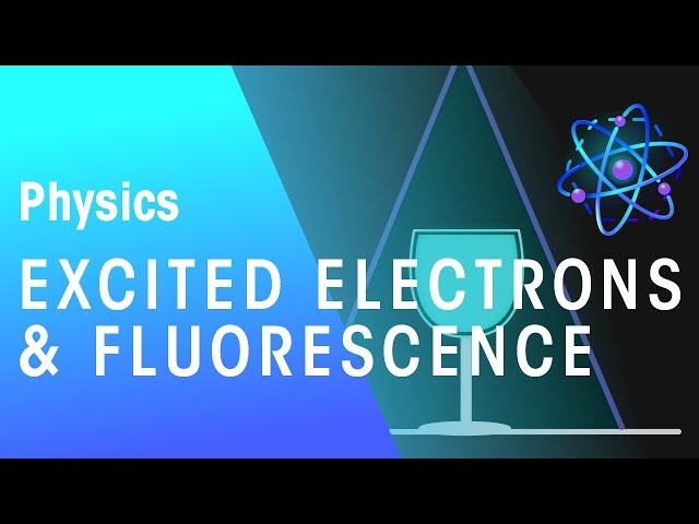 Excited Electrons and Fluorescence  | Radioactivity | Physics | FuseSchool