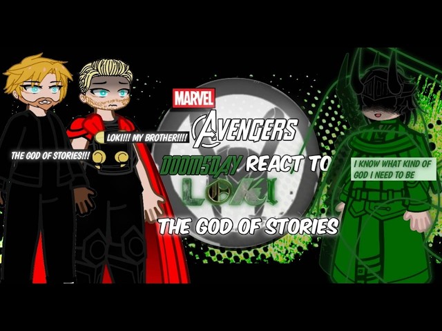 Marvel Avengers Doomsday React To Loki Laufeyson/Avengers react to/Gacha react