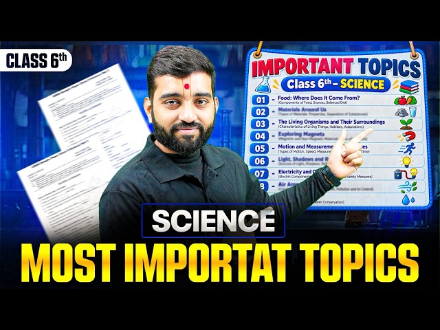 Class 6th Science | Most Important Topics | Exam Preparation | Quick Revision