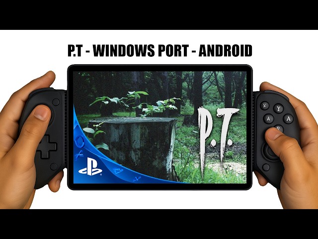 P.T - Native Windows Port of the PS4 Game - Tested on Android via GameHub v6.3.1