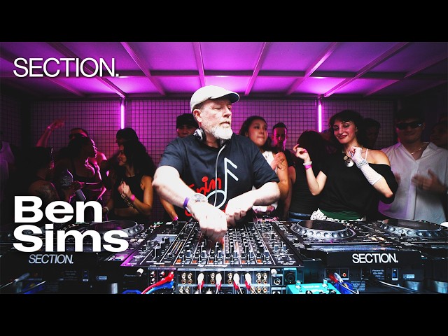 Ben Sims | Techno DJ Set | SECTION. | August 2026