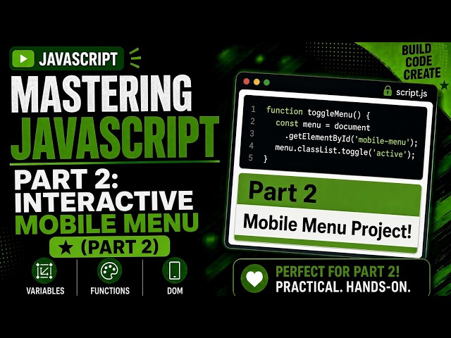 JavaScript Part 2: Build an Interactive Mobile Menu