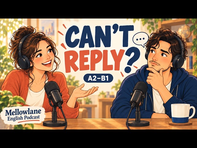 Understand English but Can't Reply? | English Podcast A2–B1