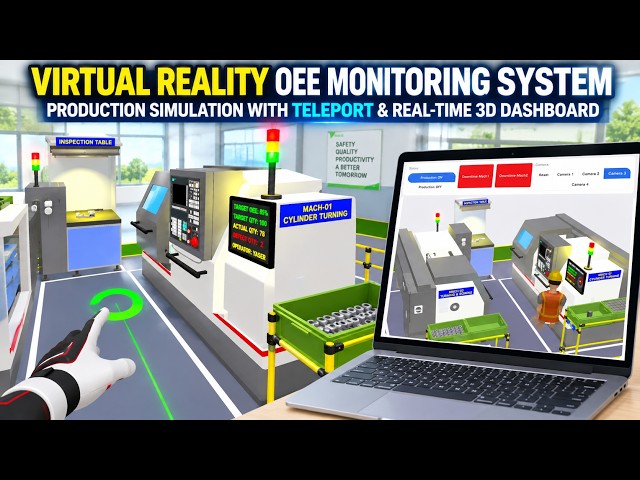 Virtual Reality OEE Monitoring System | Production Simulation with Teleport & Real-Time 3D Dashboard