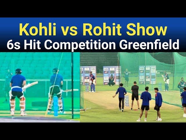 Kohli vs Rohit Six Hit Competition In Greenfield | Indian Cricket Team Practice Session Today