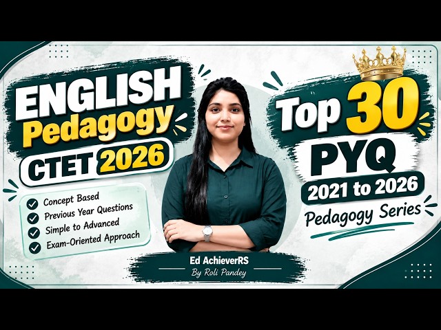 CTET 2026 English Pedagogy | Simple to Advanced | PYQs 2021–2026 Class - 2 | By Roli Pandey