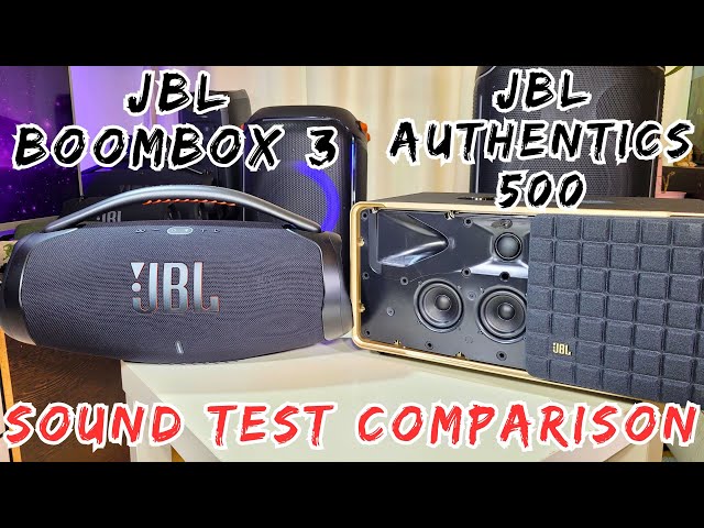 JBL Authentics 500 VS JBL Boombox 3 Sound Test Comparison
