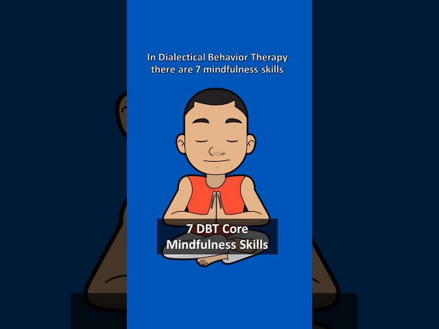 7 DBT Mindfulness Skills