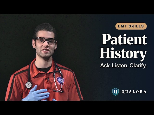 Taking a Patient History: Ask, Listen and Clarify | EMT Skills