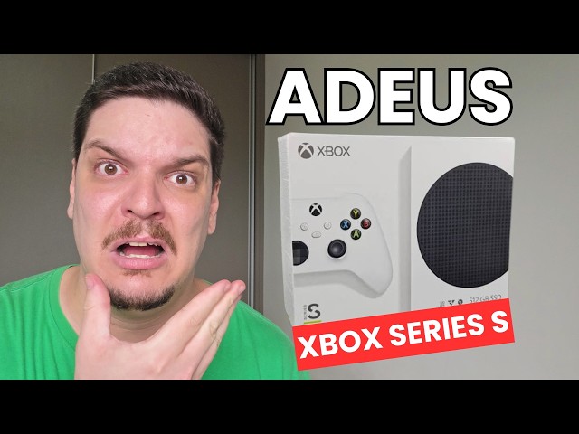 O SONHO DO XBOX SERIES S ACABOU!