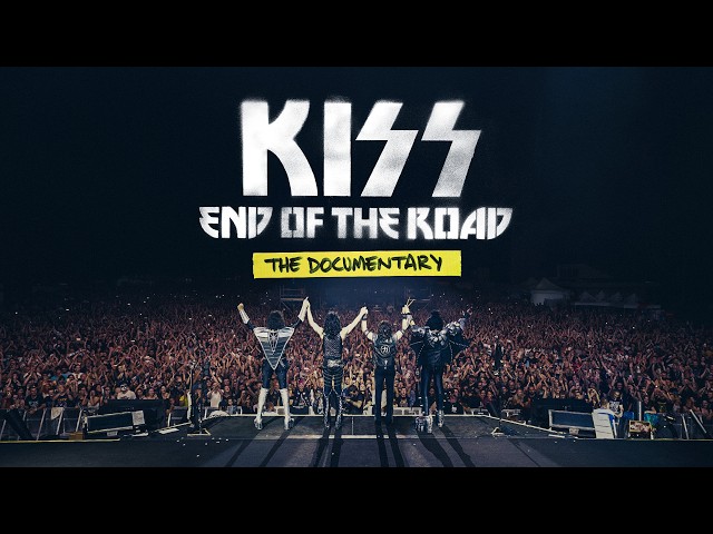 KISS: End of The Road – The Documentary