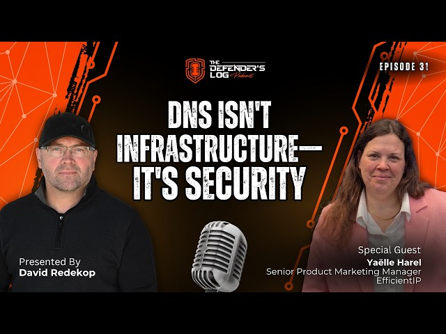 DNS Isn’t Infrastructure — It's Security | Defenders Log