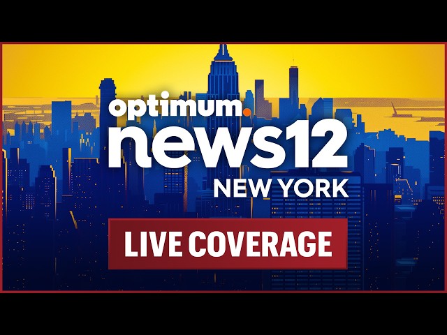 LIVE: News 12 New York — Breaking News, Weather & Local Stories (NY, NJ, CT)