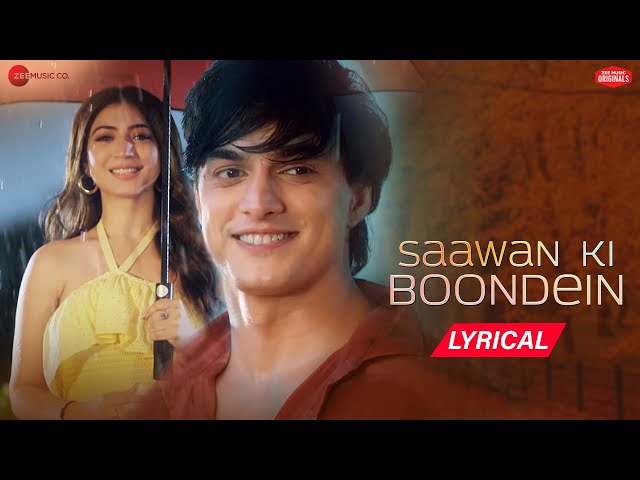 Saawan Ki Boondein - Lyrical | Mohsin Khan, Priyanka Khera| Stebin Ben, Rashid K|Zee Music Originals