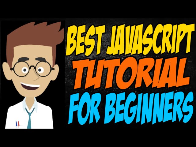 Best JavaScript Tutorial for Beginners