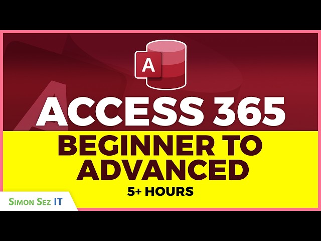 Microsoft Access 2021 Beginner to Advanced Training: 5+ Hour Tutorial Course