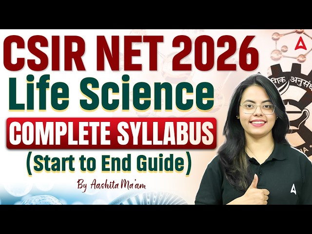 CSIR NET 2026 Life Science | CSIR NET Life Science Complete Syllabus By Aashita Mam