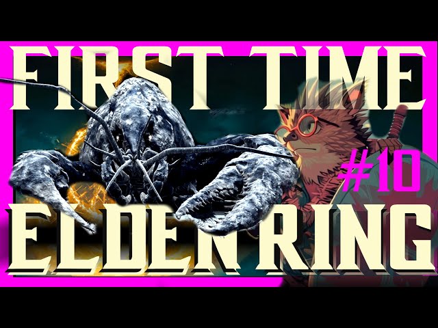 GIANT LOBSTERS?? - Elden Ring Blind Playthrough #eldenring #eldenringgameplay [Episode #10]
