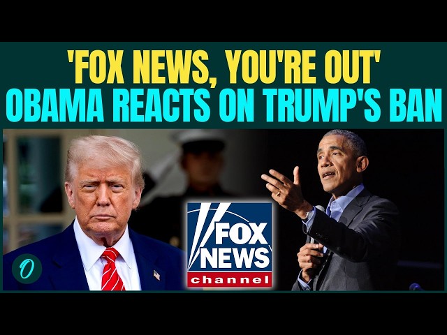 'Fox News, You’re Out': Obama Reacts On Trump BANNING CNN, MS NOW And Politico From White House