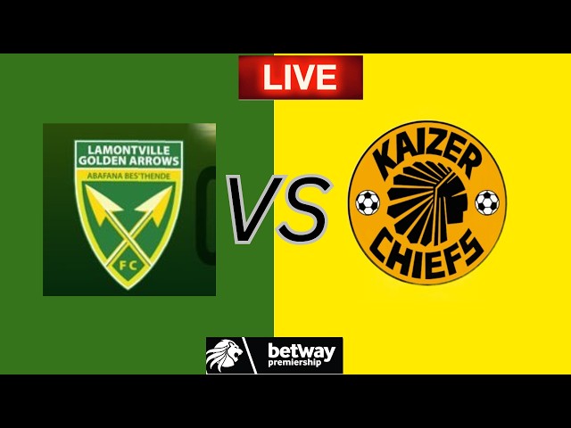 Golden Arrows VS Kaizer Chiefs | Live Match Betway Premiership
